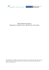 Media Monitoring Report: Reporting on minority issues and diversity in the media